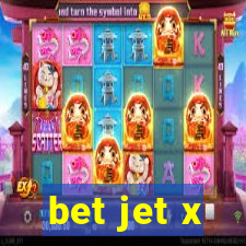 bet jet x